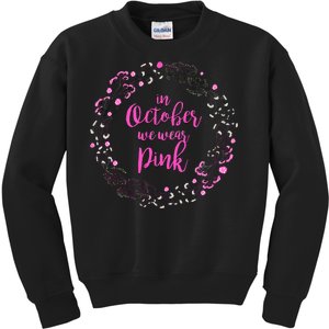 In October We Wear Pink Breast Cancer Kids Sweatshirt