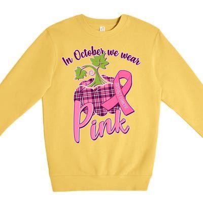 In October We Wear Pink Breast Cancer Autumn Pumpkin Premium Crewneck Sweatshirt