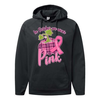 In October We Wear Pink Breast Cancer Autumn Pumpkin Performance Fleece Hoodie