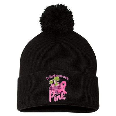 In October We Wear Pink Breast Cancer Autumn Pumpkin Pom Pom 12in Knit Beanie