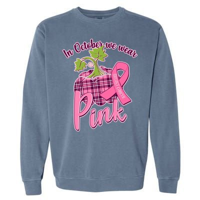 In October We Wear Pink Breast Cancer Autumn Pumpkin Garment-Dyed Sweatshirt