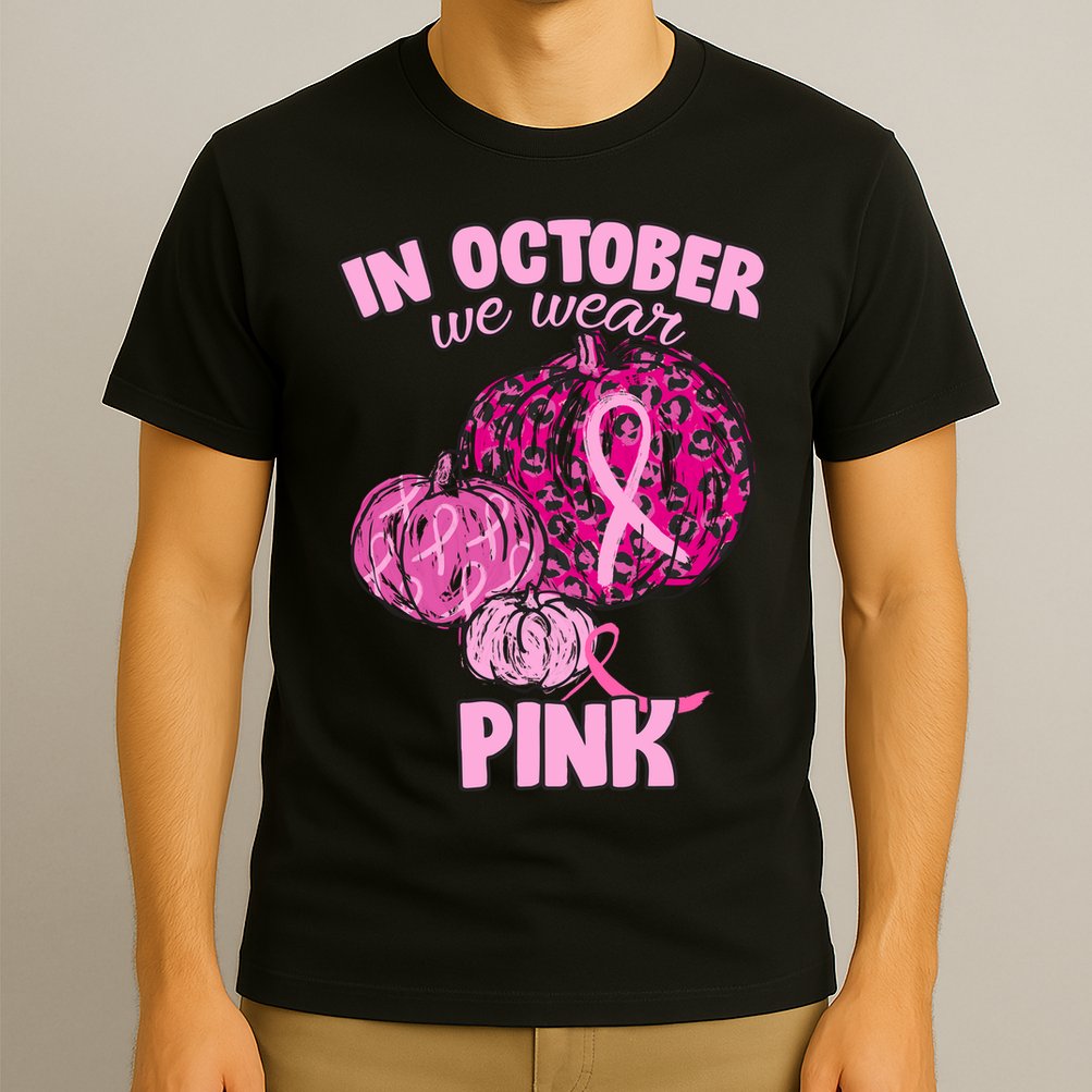 In October We Wear Pink Breast Cancer Awareness T-Shirt