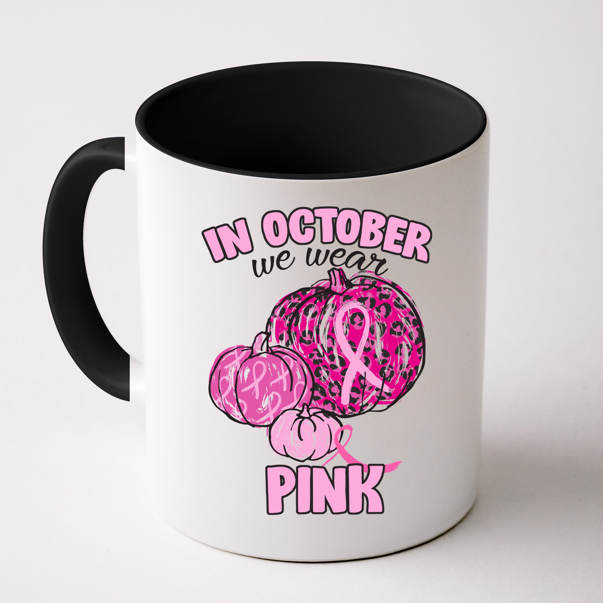 In October We Wear Pink Breast Cancer Awareness Mug
