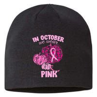 In October We Wear Pink Breast Cancer Awareness Sustainable Beanie