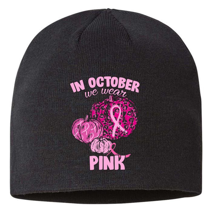 In October We Wear Pink Breast Cancer Awareness Sustainable Beanie