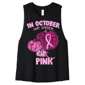 In October We Wear Pink Breast Cancer Awareness Women's Racerback Cropped Tank