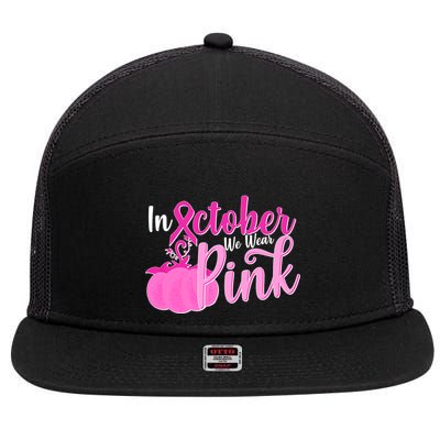 In October We Wear Pink Breast Cancer Awareness Pumpkin 7 Panel Mesh Trucker Snapback Hat