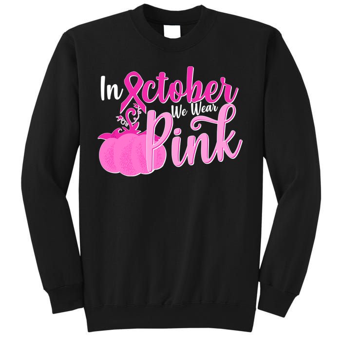 In October We Wear Pink Breast Cancer Awareness Pumpkin Sweatshirt