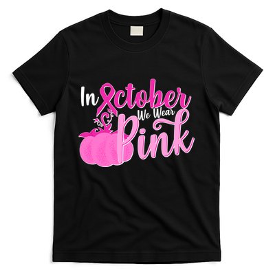 In October We Wear Pink Breast Cancer Awareness Pumpkin T-Shirt