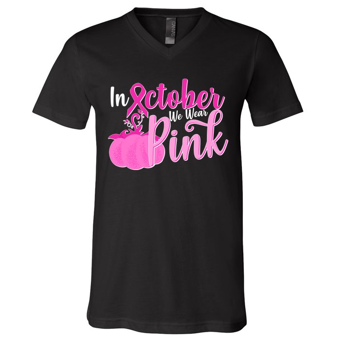 In October We Wear Pink Breast Cancer Awareness Pumpkin V-Neck T-Shirt