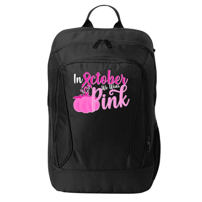 In October We Wear Pink Breast Cancer Awareness Pumpkin City Backpack