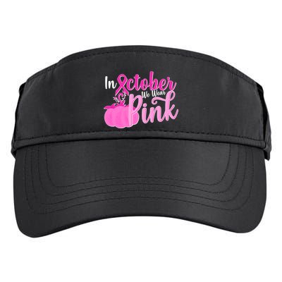 In October We Wear Pink Breast Cancer Awareness Pumpkin Adult Drive Performance Visor