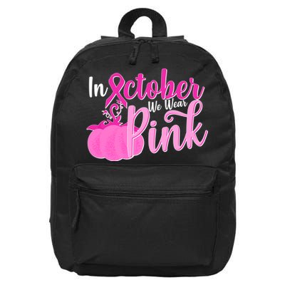 In October We Wear Pink Breast Cancer Awareness Pumpkin 16 in Basic Backpack