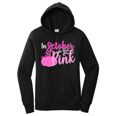 In October We Wear Pink Breast Cancer Awareness Pumpkin Women's Pullover Hoodie