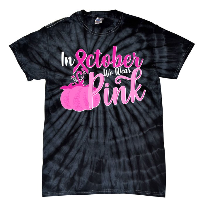 In October We Wear Pink Breast Cancer Awareness Pumpkin Tie-Dye T-Shirt