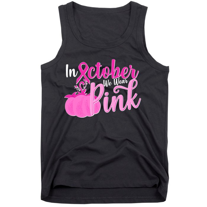 In October We Wear Pink Breast Cancer Awareness Pumpkin Tank Top