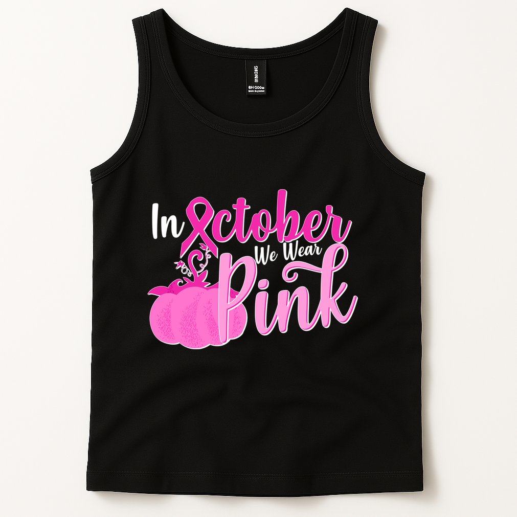 In October We Wear Pink Breast Cancer Awareness Pumpkin Tank Top