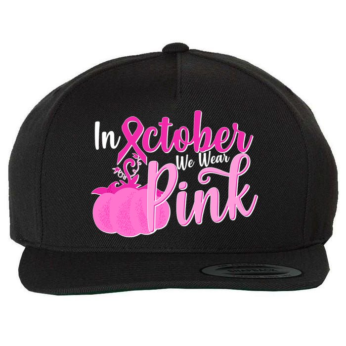 In October We Wear Pink Breast Cancer Awareness Pumpkin Wool Snapback Cap