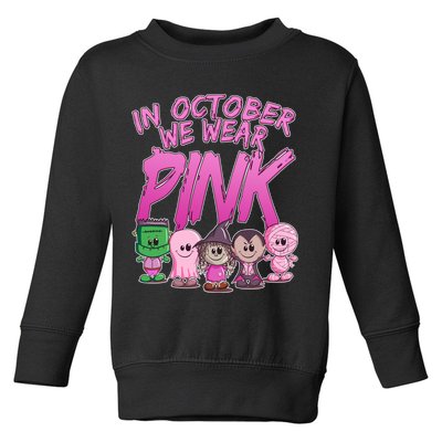 In October We Wear Pink Breast Cancer Halloween Monsters Toddler Sweatshirt