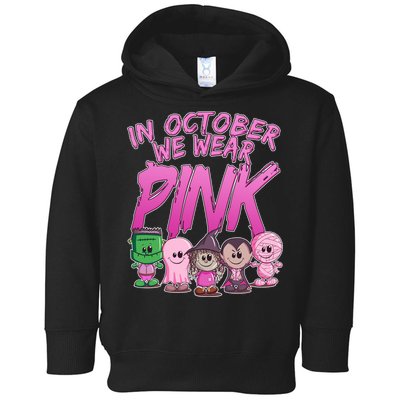 In October We Wear Pink Breast Cancer Halloween Monsters Toddler Hoodie