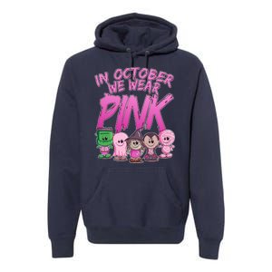 In October We Wear Pink Breast Cancer Halloween Monsters Premium Hoodie