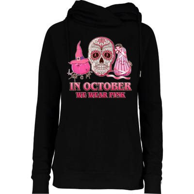 In October We Wear Pink Breast Cancer Halloween Skull Womens Funnel Neck Pullover Hood