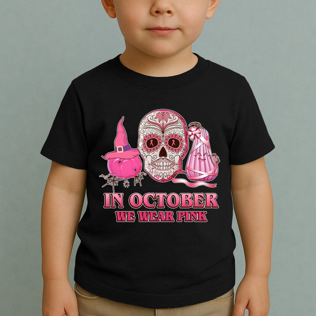 In October We Wear Pink Breast Cancer Halloween Skull Toddler T-Shirt