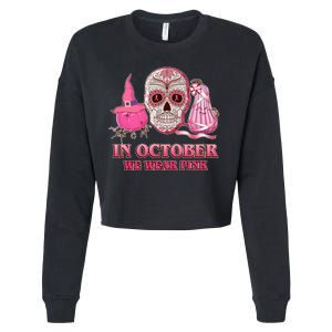 In October We Wear Pink Breast Cancer Halloween Skull Cropped Pullover Crew