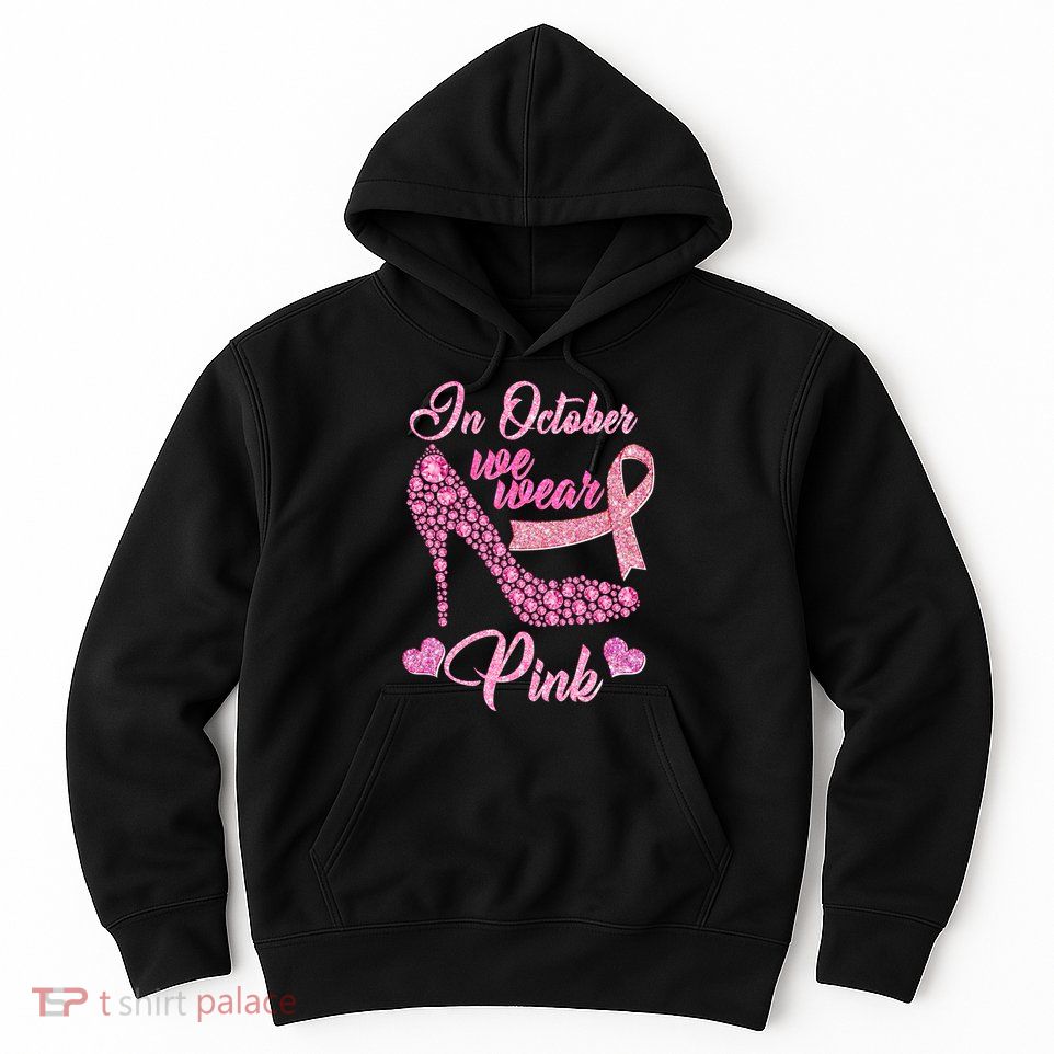 In October We Wear Pink Fancy Heel Ribbon Hoodie