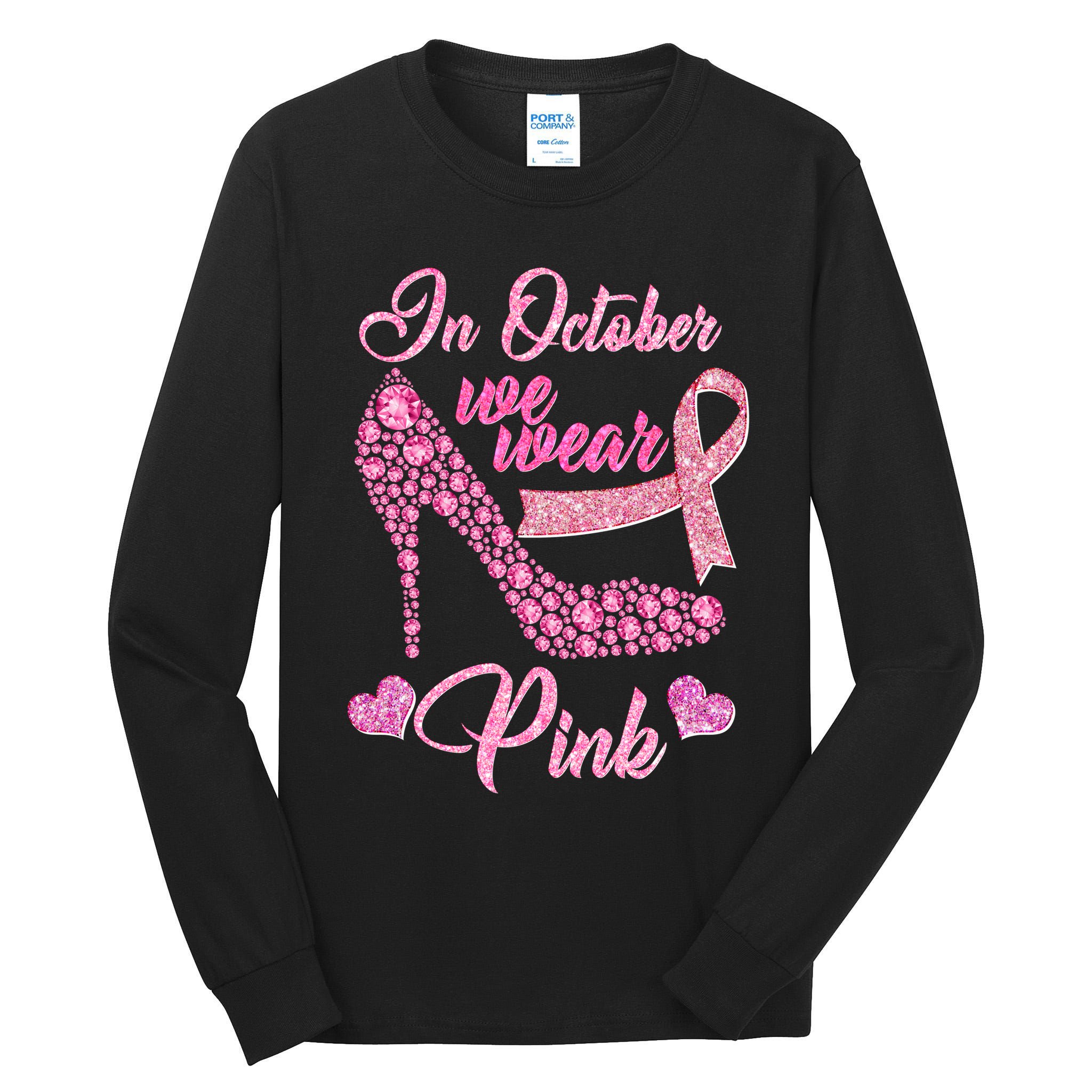 In October We Wear Pink Fancy Heel Ribbon Tall Long Sleeve T-Shirt