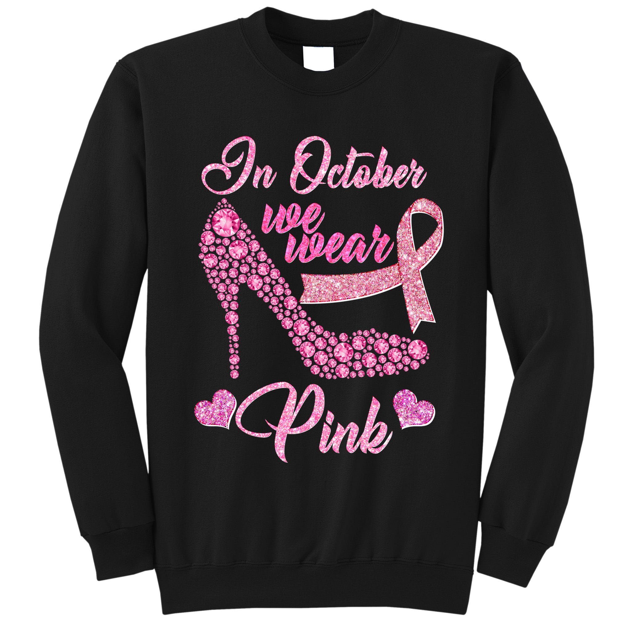 In October We Wear Pink Fancy Heel Ribbon Tall Sweatshirt