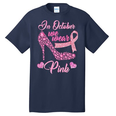 In October We Wear Pink Fancy Heel Ribbon Tall T-Shirt