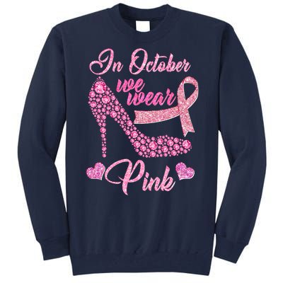 In October We Wear Pink Fancy Heel Ribbon Tall Sweatshirt