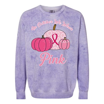 In October We Wear Pink Pumpkin Breast Cancer Colorblast Crewneck Sweatshirt