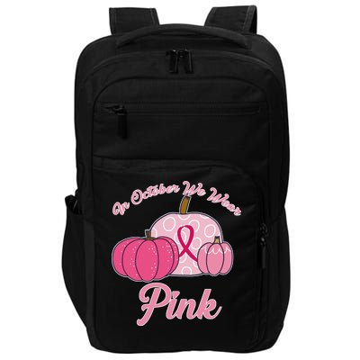 In October We Wear Pink Pumpkin Breast Cancer Impact Tech Backpack