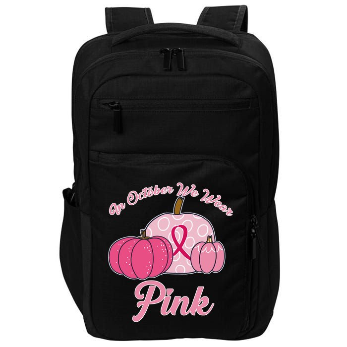 In October We Wear Pink Pumpkin Breast Cancer Impact Tech Backpack