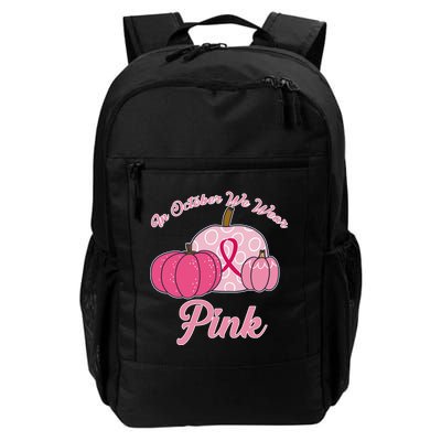 In October We Wear Pink Pumpkin Breast Cancer Daily Commute Backpack