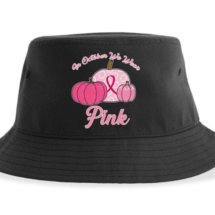 In October We Wear Pink Pumpkin Breast Cancer Sustainable Bucket Hat