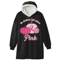 In October We Wear Pink Pumpkin Breast Cancer Hooded Wearable Blanket