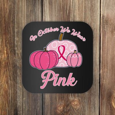 In October We Wear Pink Pumpkin Breast Cancer Coaster