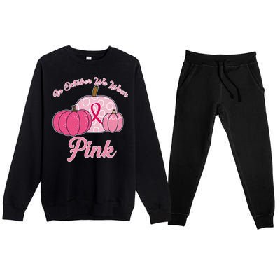 In October We Wear Pink Pumpkin Breast Cancer Premium Crewneck Sweatsuit Set