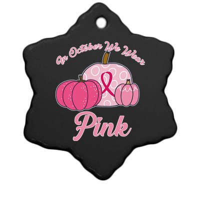 In October We Wear Pink Pumpkin Breast Cancer Ceramic Star Ornament