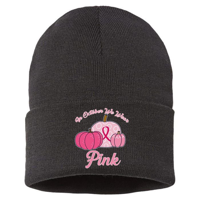 In October We Wear Pink Pumpkin Breast Cancer Sustainable Knit Beanie