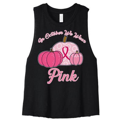 In October We Wear Pink Pumpkin Breast Cancer Women's Racerback Cropped Tank