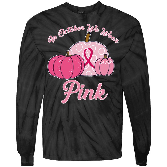 In October We Wear Pink Pumpkin Breast Cancer Tie-Dye Long Sleeve Shirt