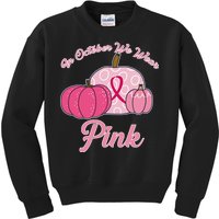 In October We Wear Pink Pumpkin Breast Cancer Kids Sweatshirt