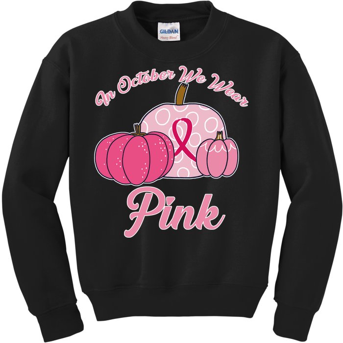 In October We Wear Pink Pumpkin Breast Cancer Kids Sweatshirt