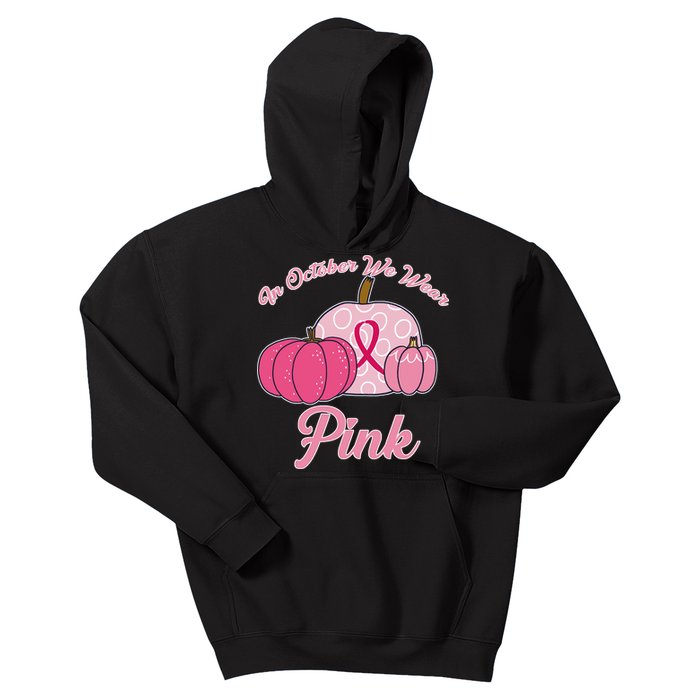 In October We Wear Pink Pumpkin Breast Cancer Kids Hoodie