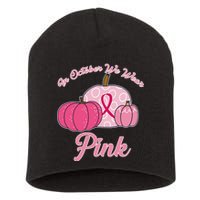 In October We Wear Pink Pumpkin Breast Cancer Short Acrylic Beanie