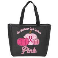 In October We Wear Pink Pumpkin Breast Cancer Zip Tote Bag